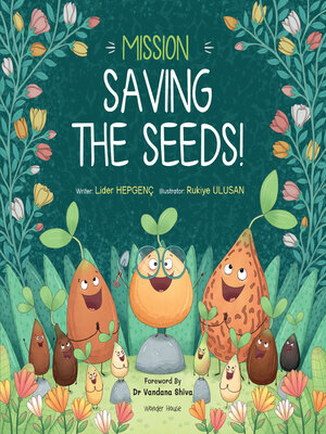 cover image of Mission Saving the Seeds!
